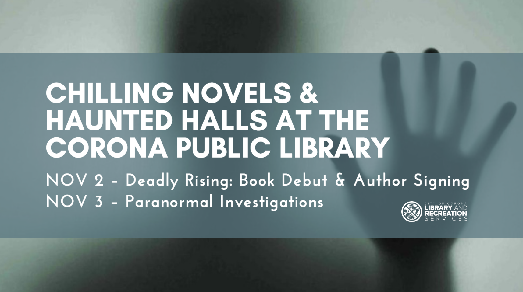 Chilling Novels & Haunted Halls at the Corona Public Library