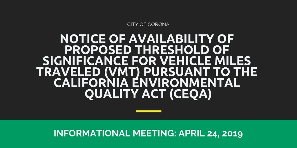 NOTICE OF AVAILABILITY OF PROPOSED THRESHOLD OF SIGNIFICANCE FOR VEHICLE MILES TRAVELED (VMT)