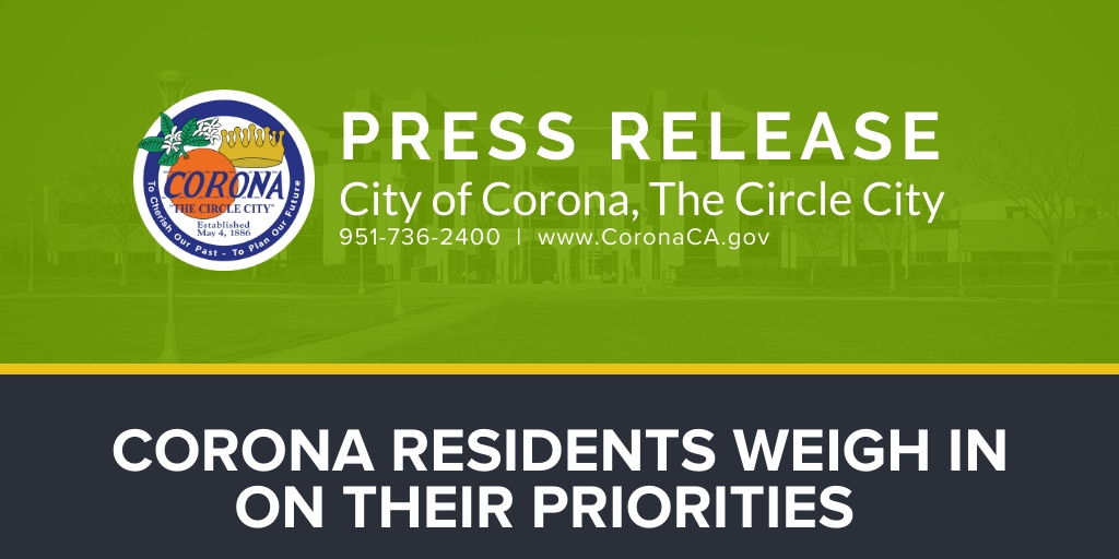 CORONA RESIDENTS WEIGH IN ON THEIR PRIORITIES 