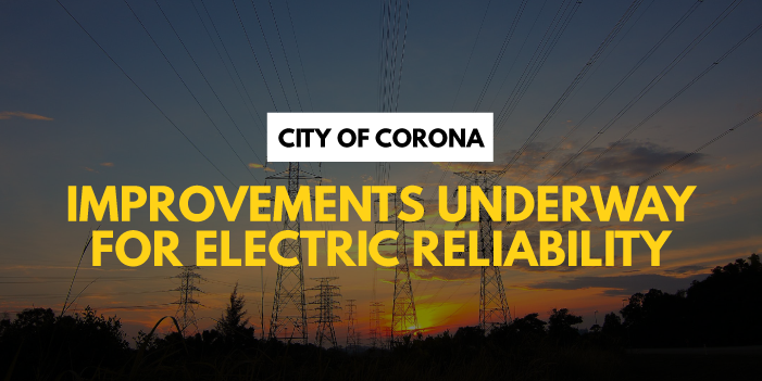 IMPROVEMENTS UNDERWAY FOR ELECTRIC RELIABILITY