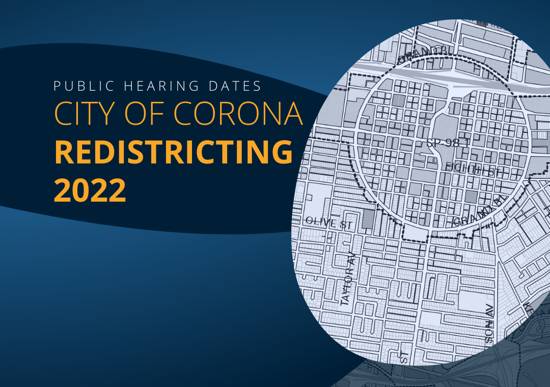 city of corona redistricting 2022